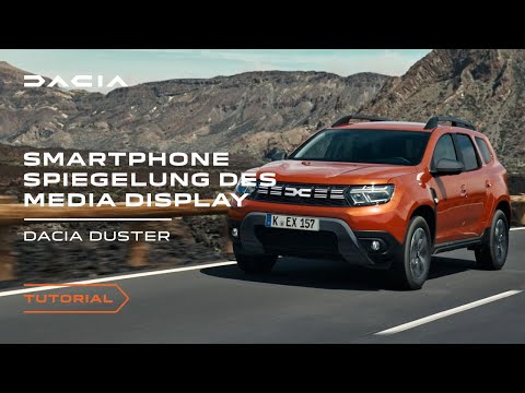 der-neue-dacia-duster-2023:-so-verwendest-du-die-smartphone-spiegelung-des-media-display