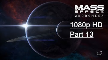 MASS EFFECT ANDROMEDA Gameplay Walkthrough Part 13 [1080p HD  PS4] - No Commentary