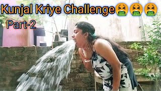 KUNJAL KRIYA CHALLENGE || KUJAL KRIYA || Part2 #challengevideo #request