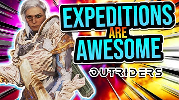 ENDGAME EXPIDITIONS are AMAZING!!! [Outriders]