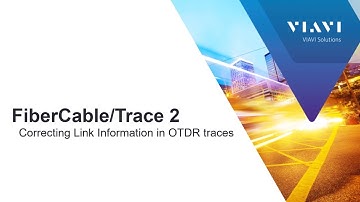 VIAVI FiberCable 2 / FiberTrace 2 - Correcting OTDR Link Information