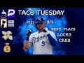 BEST TACO TUESDAY PLAYS PRIZEPICKS