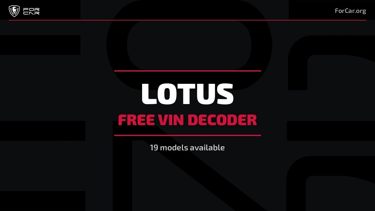 LOTUS VIN Decoder — Free VIN Check & Lookup | ForCar.org