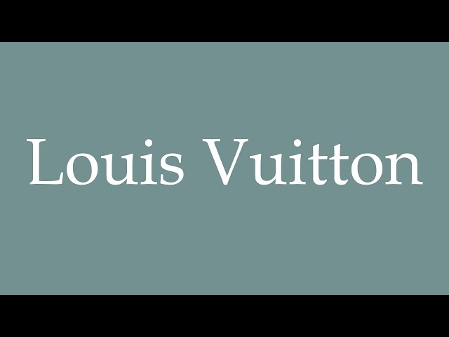 How to pronounce louis vuitton