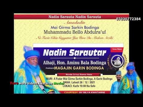 GAYYATA TA MUSAMMAN ZUWA NADIN SARAUTAR MAGAJIN GARIN BODINGA