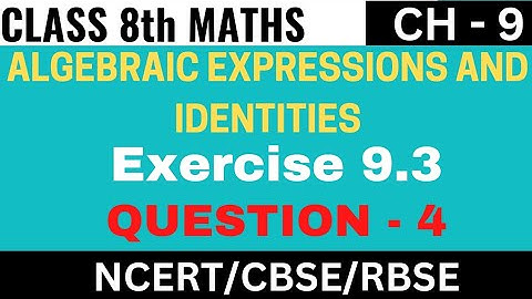 Exercise 9.3 Question- 4|Algebraic Expressions and Identities | Class 8th maths |STUDY WITH RENU