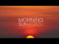 Marizu  morning sun official audio
