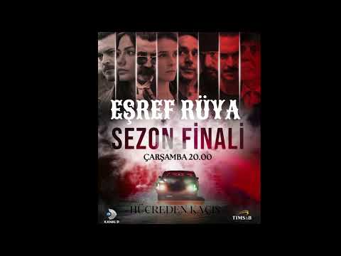 Eşref Rüya Dizi Müzikleri Sezon Finali Hücreden Kaçış