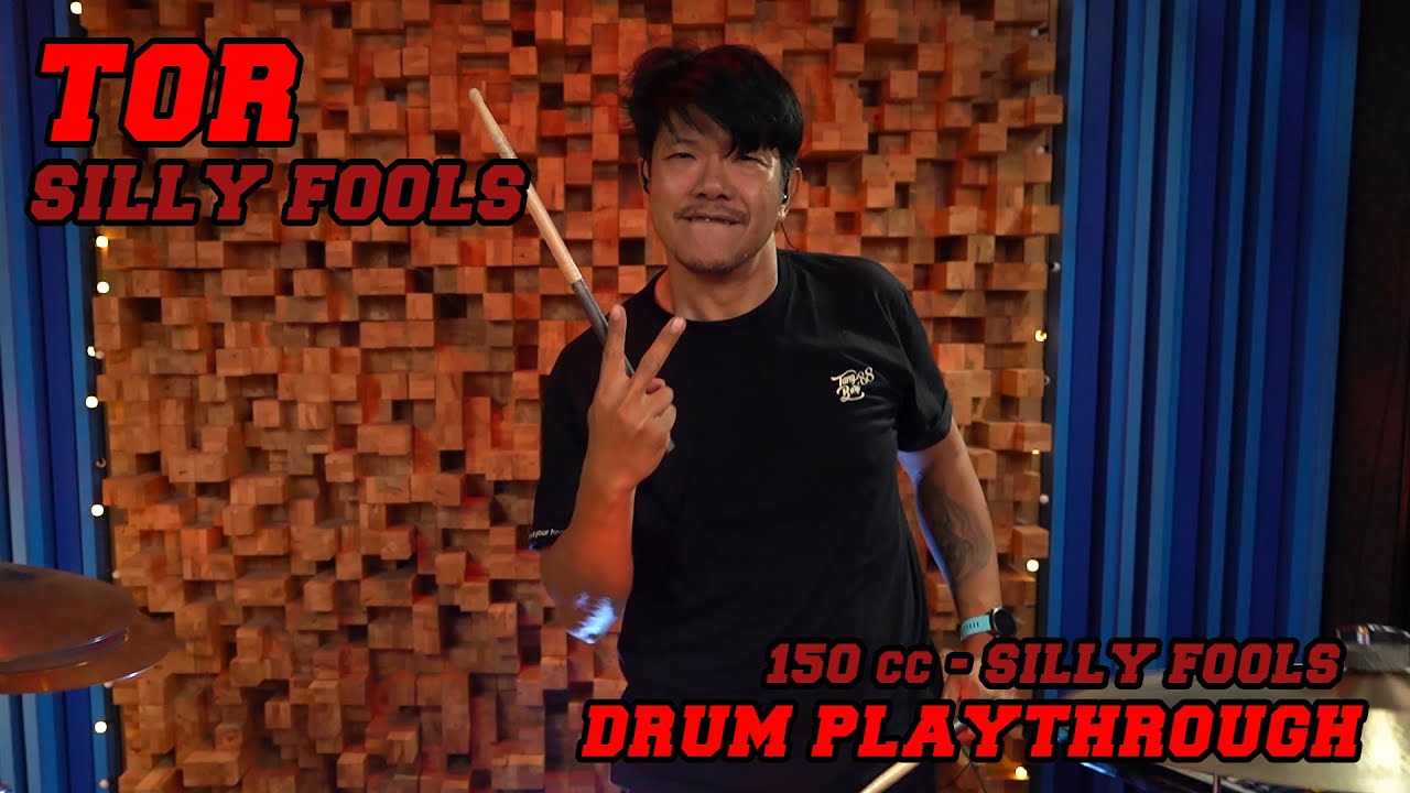 พี่ต่อ SILLY FOOLS [Drum Playthrough] : 150 cc - SILLY FOOLS