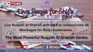 Live Ruqyah with Q&amp;A for blockages due to Magic and Evil Eye on your Rizq and family