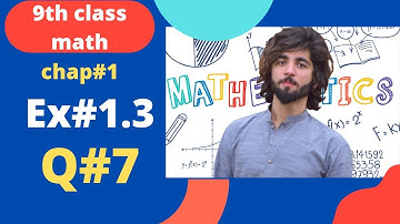 Class 9th math/Exercise 1.3 Questions No 7