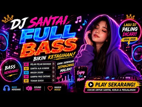 DJ FULL BASS VIRAL 2026 🔥 Lagu Paling Dicari 2026 | Enak Didengar Sepanjang Malam