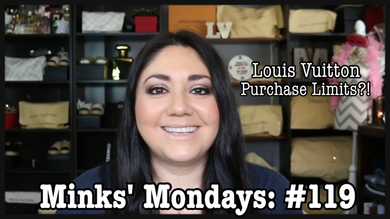 Minks&#39; Mondays: Q & A #119 | Louis Vuitton Purchase Limits - YouTube