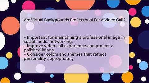 Are Virtual Backgrounds Professional For A Video Call? - Everyday-Networking