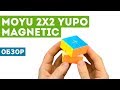 MoYu 2x2 YuPo MAGNETIC - эксклюзивный обзор!