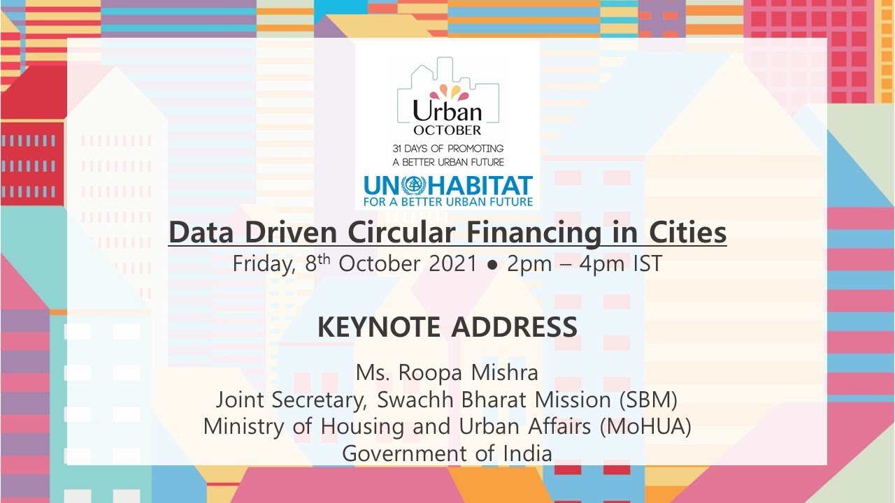 KEYNOTE ADDRESS by Ms. Roopa Mishra, Joint Secretary, SBM, MoHUA, Government of India