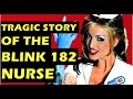 Blink 182 the tragic story of the enema of the state nurse  janine lindemulder