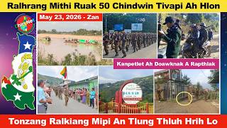 May 23 Zan: Ralhrang Mithi Ruak 50 Chindwin Tivapi Ah Hlon. Tonzang Mipi An Tlung Thluh Hrih Lo
