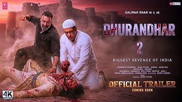 Dhurandhar 2 : Trailer | Ranveer S, Salman K, Sanjay D | Aditya Dhar | R Madhavan | 2026