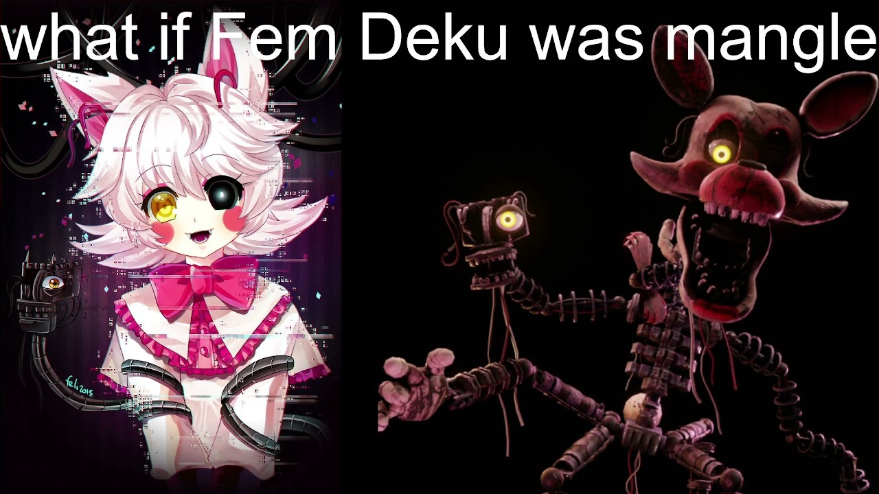 What If Fem Deku Dies And Becomes MANGLE!? (FNAF x MHA AU)