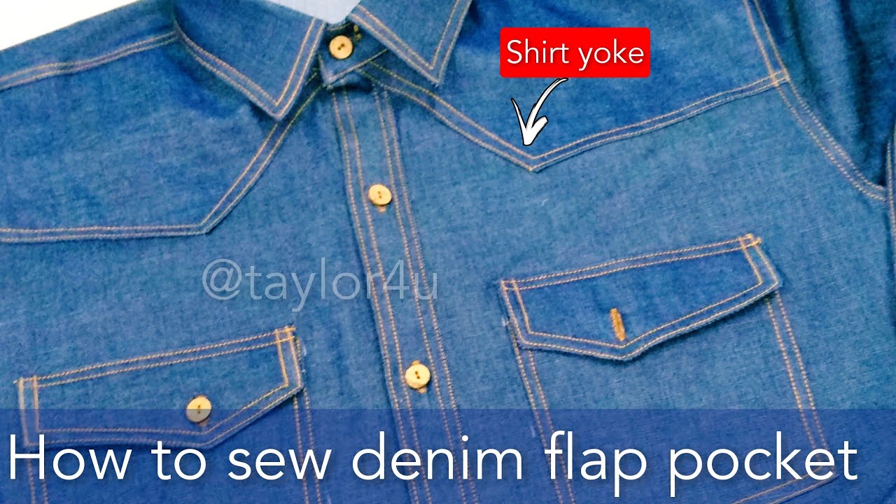 Perfect way to sew flap pocket, denim shirt front Yoke