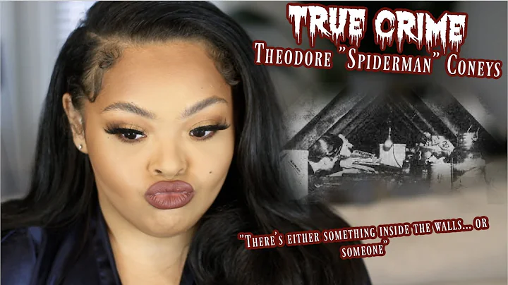True Crime: Theodore "Spiderman" Coneys | Brittney...