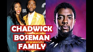 Chadwick Boseman Family + Wife