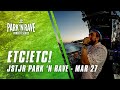Etcetc for jstjr park n rave livestream march 27 2021