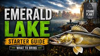 Don’t Go to Emerald Lake Unprepared | Fishing Planet Beginners Guide