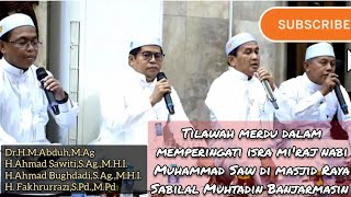 Download lagu Tilawah merdu di masjid Raya Sabilal Muhtadin Banjarmasin,peringatan isra & mi'raj nabi Muhammad saw