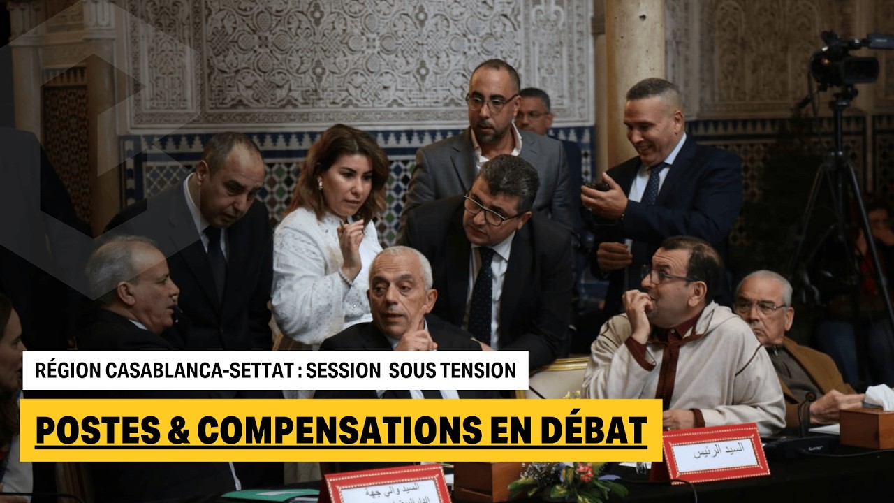 Région Casablanca-Settat : tensions autour des postes et indemnités