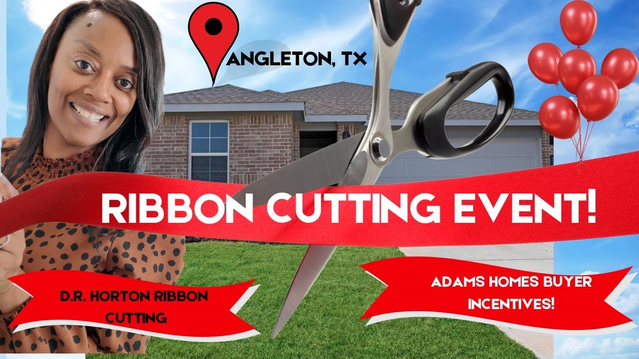 Angleton TX New Homes 🏡 | D.R. Horton Ribbon Cutting & Adams Homes Buyer Incentives!