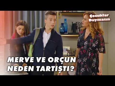 Merve Ve Orçun Arasında Ne Oldu? - Çocuklar Duymasın 14.Bölüm