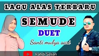 Lagu alas terbaru Duet Santi mulya sari 