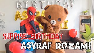 SUPRISE BIRTHDAY ASYRAF ROZAMI !