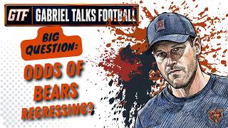 BEARS CANDIDATES FOR REGRESSION | GABRIEL TALKS FOOTBALL