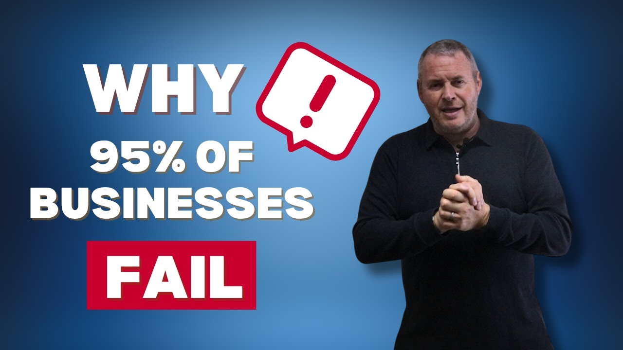 Here’s Why 95% of Businesses Fail (and how to avoid it!) - YouTube