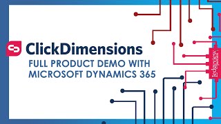 ClickDimensions Marketing Automation with Microsoft Dynamics 365 Demo