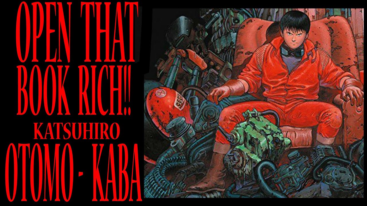 OPEN THAT BOOK RICH  Katsuhiro Otomo    Kaba