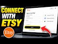 How to Connect with Etsy - Step By Step