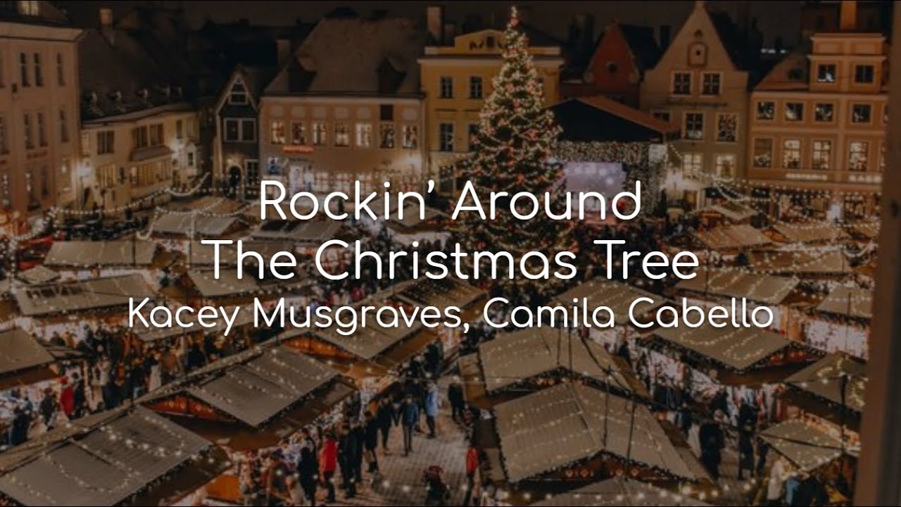 Rockin' Around The Christmas Tree Kacey Musgraves, Camila Cabello