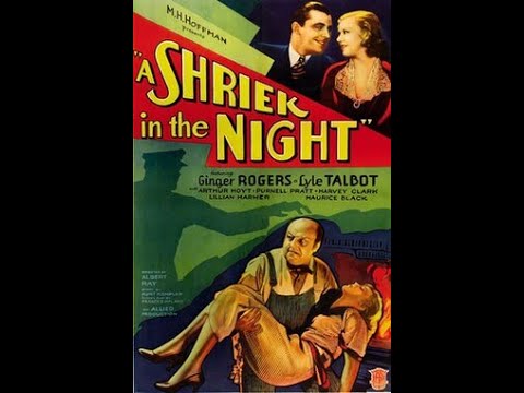 A Shriek in the Night 1933 Ginger Rogers, Crime, Mystery, Romance Movie. in English still