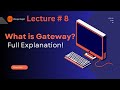 Gateway Device in Networking | Bridge, Router, or Gateway?