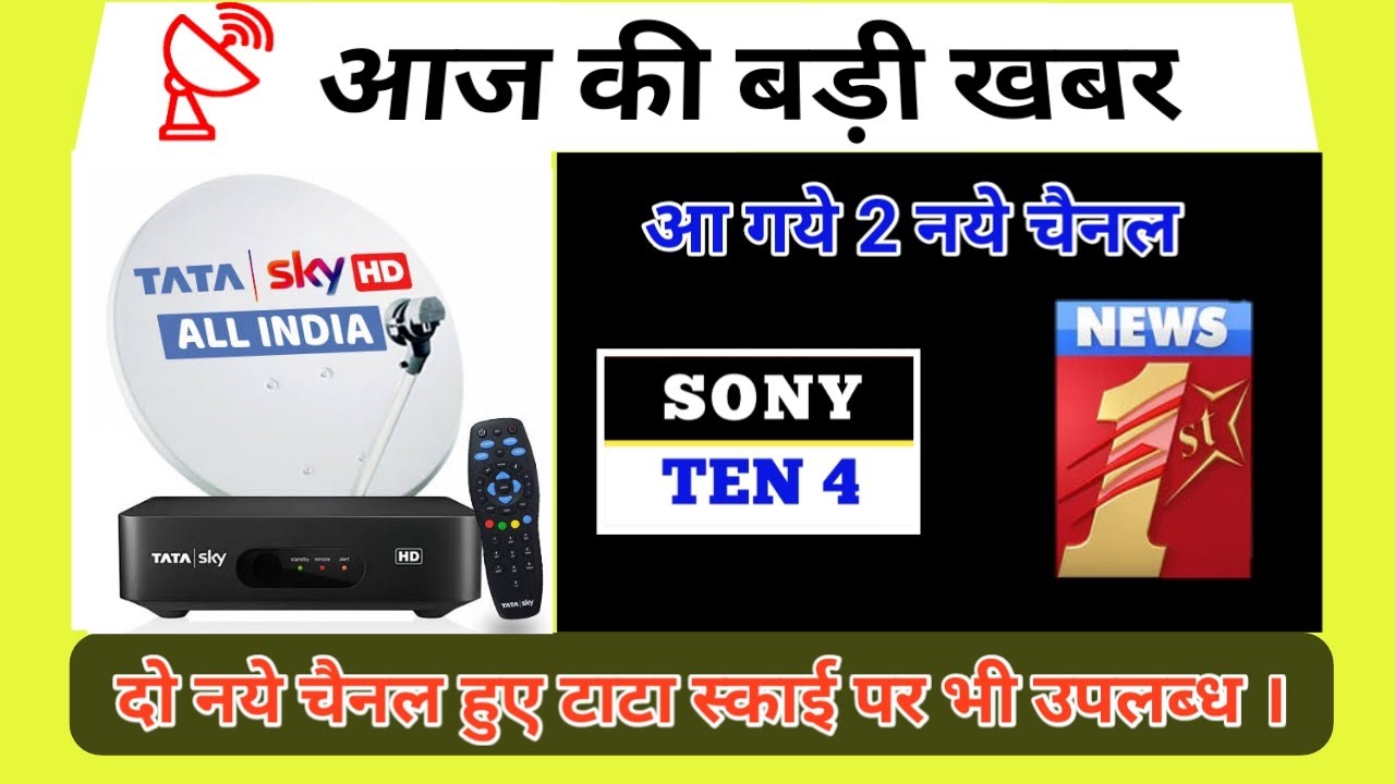 Tata Sky added Sony Ten 4 and News 1st Kannada on DTH platform Sony