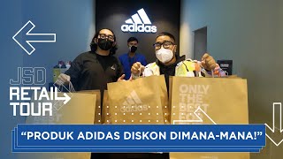 Adidas Diskon Gila-gilaan di Adidas AFO Pondok Labu!! | #JSDRetailTour
