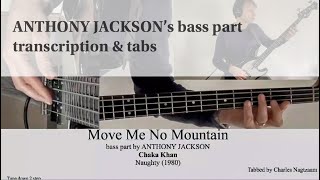 MOVE ME NO MOUNTAIN - Chaka Khan - Stenback Bass - transcription w tabs - Anthony Jackson