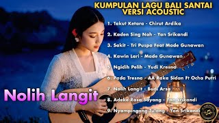 Download lagu KUMPULAN LAGU BALI SANTAI VERSI ACOUSTIC