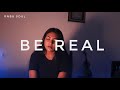 "BE REAL"| A RnB SOUL TYPE SONG| MV | BY RENJIMA