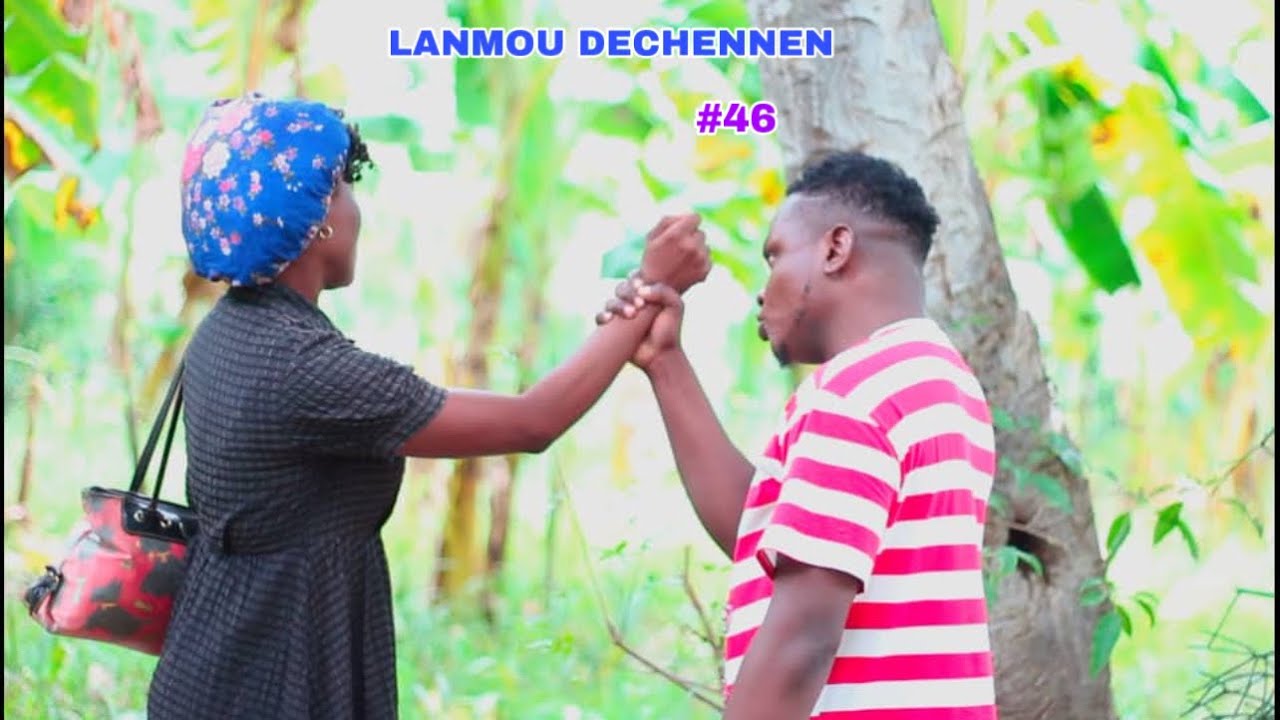 LANMOU DECHENNEN EPIZOD #46 