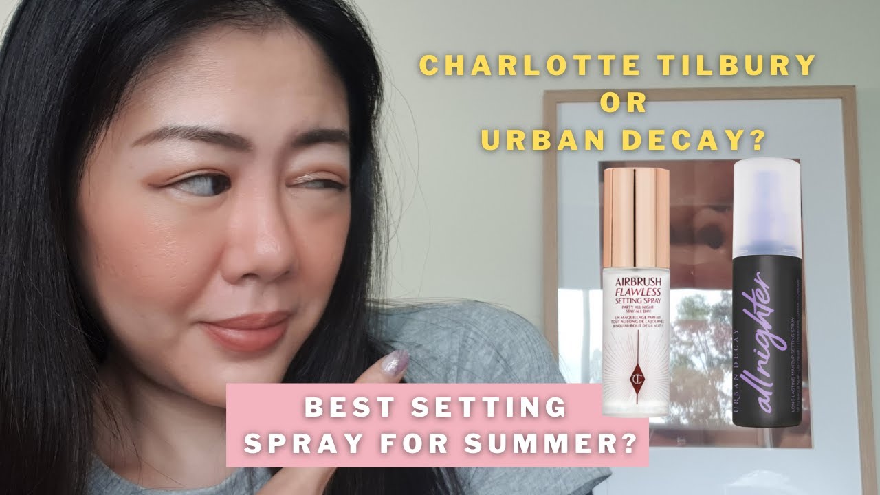 Charlotte Tilbury vs Urban Decay: Which make-up setting spray is best?